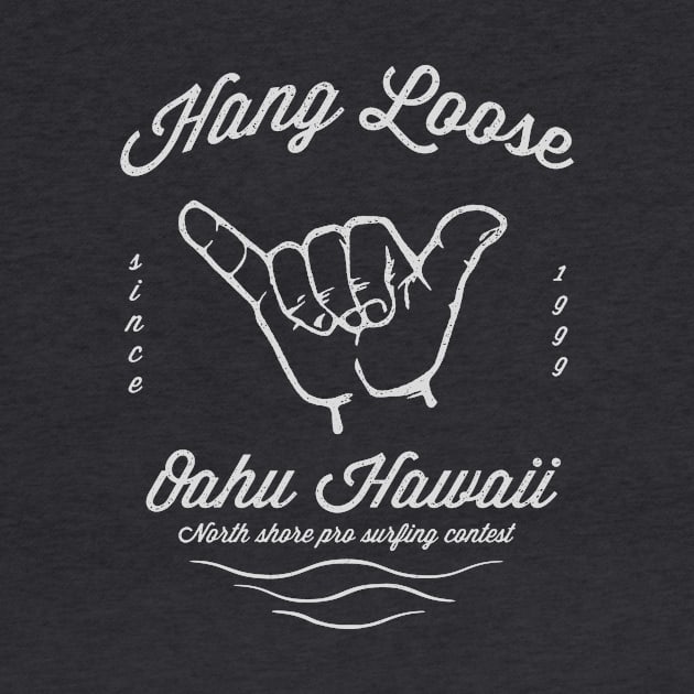 Hang loose Hawaii by Dennson Creative